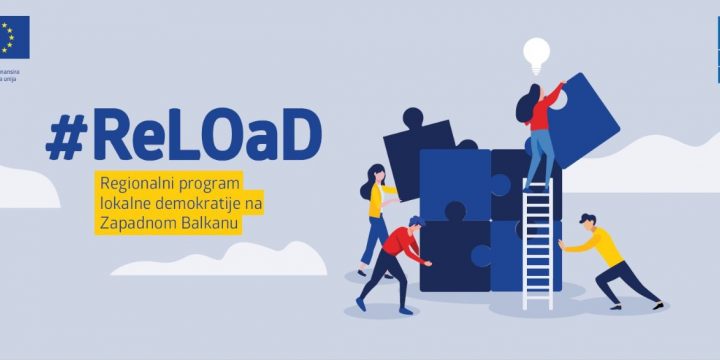 ЈАВНИ ПОЗИВ ОРГАНИЗАЦИЈАМА ЦИВИЛНОГ ДРУШТВА  ЗА ПРЕДАЈУ ПРЕДЛОГА ПРОЈЕКАТА  У ОКВИРУ ПРОГРАМА „РЕГИОНАЛНИ ПРОГРАМ ЛОКАЛНЕ ДЕМОКРАТИЈЕ НА ЗАПАДНОМ БАЛКАНУ 2 (ReLOaD2)“